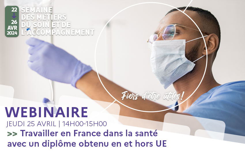 Webinaire - Travailler en France dans la santé avec un diplôme obtenu en et hors UE